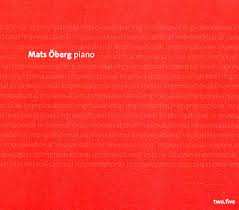 CD Mats Öberg: Improvisational Two.five