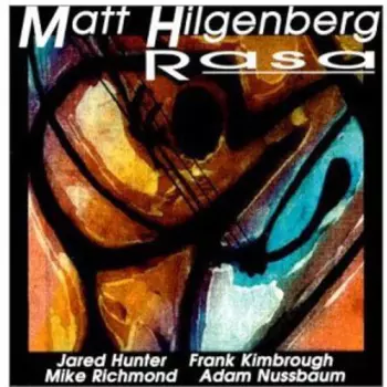 Matt Hilgenberg: Rasa