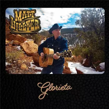 Matt Hillyer: Glorieta