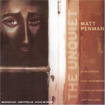Album Matt Penman: The Unquiet