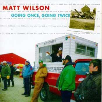 Album Matt Wilson: Going Once, Going Twice