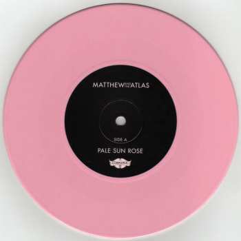 SP Matthew And The Atlas: Pale Sun Rose  CLR | LTD