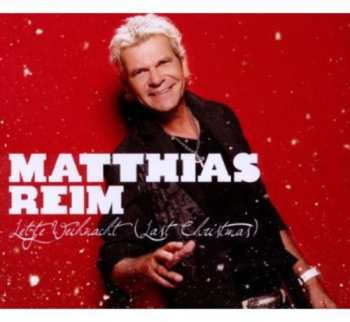 Album Matthias Reim: Letzte Weihnacht (Last Christmas)