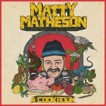 2LP Matty Matheson: A Cookbook CLR