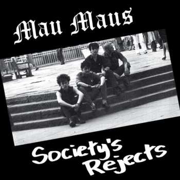 LP Mau Maus: Society’s Rejects
