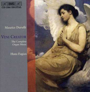 CD Maurice Duruflé: Veni Creator: Duruflé - The Complete Organ Music