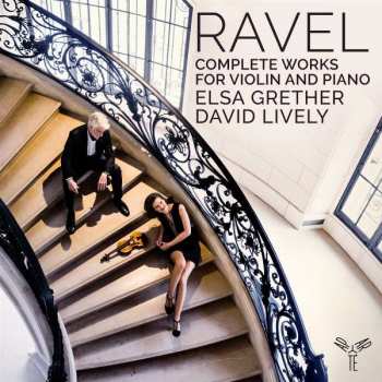 CD Maurice Ravel: Complete Works for Violin and Piano