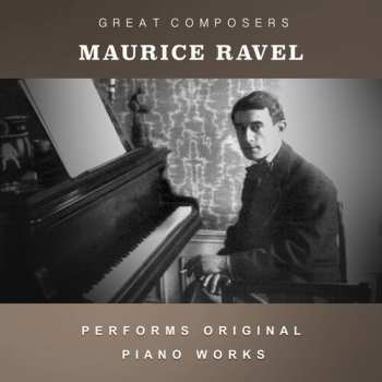 Album Maurice Ravel: Condon Collection: Masters Of The Piano Roll