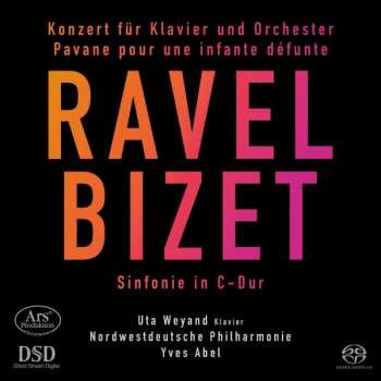 SACD Georges Bizet: Konzert Für Klavier Und Orchester / Pavane Pour Une Infante Défunte / Sinfonie In C-Dur