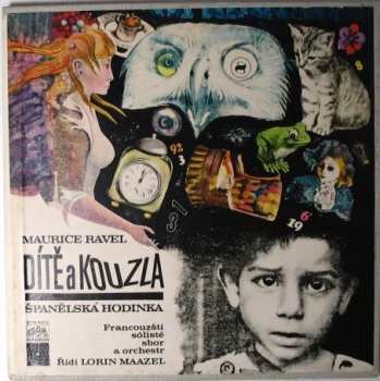 2LP/Box Set Maurice Ravel: Dítě a kouzla / Španělská hodinka