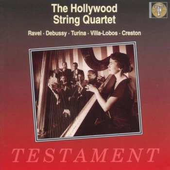 CD The Hollywood String Quartet: Ravel · Debussy · Turina · Villa-Lobos · Creston