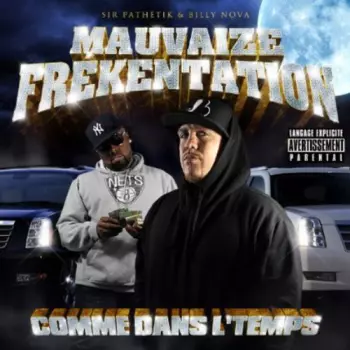 Mauvaize Frékentation: Comme Dans Le Temps