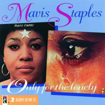 Album Mavis Staples: Mavis Staples / Only For The Lonely