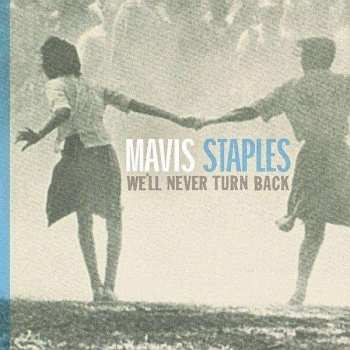 LP Mavis Staples: We'll Never Turn Back CLR