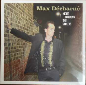 Album Max Decharne: Night Darkens The Streets