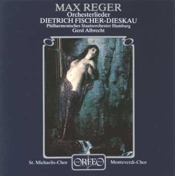 CD Dietrich Fischer-Dieskau: Max Reger Orchesterlieder