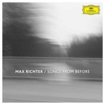 LP Max Richter: Songs From Before