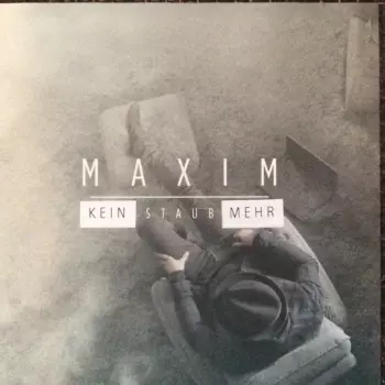 Maxim: Staub