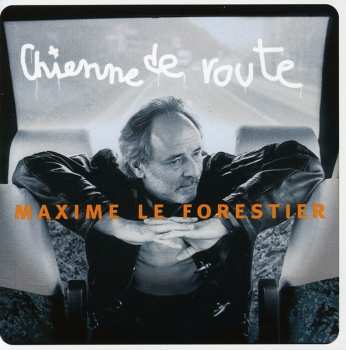 Album Maxime Le Forestier: Chienne De Route