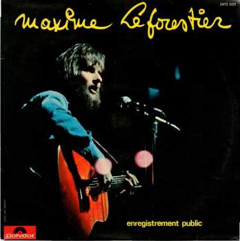 Album Maxime Le Forestier: Enregistrement Public