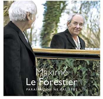 Album Maxime Le Forestier: Paraître Ou Ne Pas Être