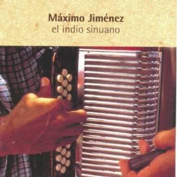 Album Máximo Jiménez: El Indio Sinuano