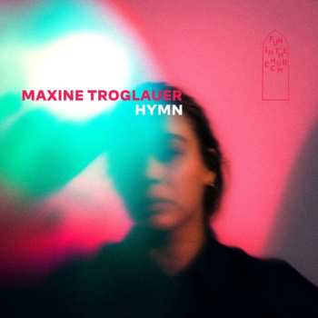 CD Maxine Troglauer: Hymn