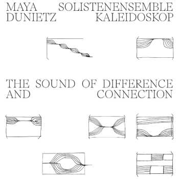 Album Maya Dunietz: The Sound Of Difference And Connection