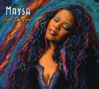Maysa Leak: Feel The Fire