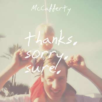LP McCafferty: Thanks. Sorry. Sure.