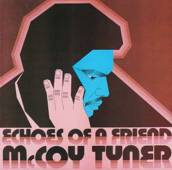 CD McCoy Tyner: Echoes Of A Friend