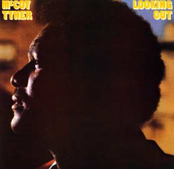 Album McCoy Tyner: Looking Out