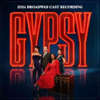"Gypsy" 2024 Broadway Cast: Gypsy (2024 Broadway Cast Recording)