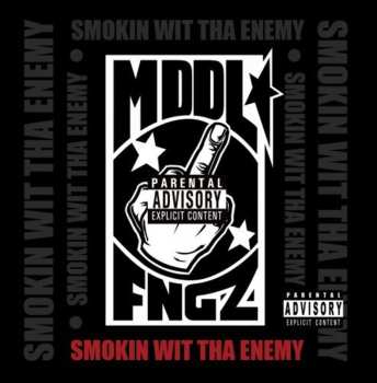 Album Mddl Fngz: Smoking With The Enemy