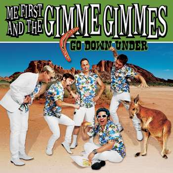 EP Me First And The Gimme Gimmes: Go Down Under