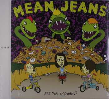 LP The Mean Jeans: Are You Serious?