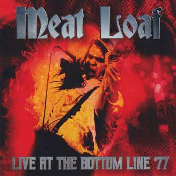 2CD Meat Loaf: Live At The Bottom Line, NY 28 Nov '77