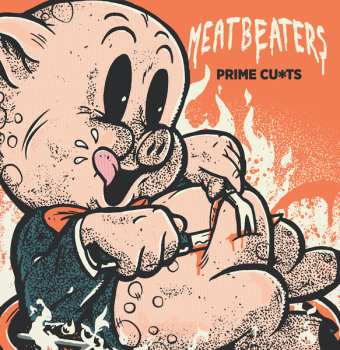Album Meatbeaters: Prime Cu*ts