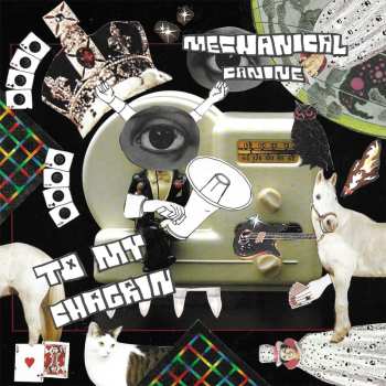 LP Mechanical Canine: To My Chagrin