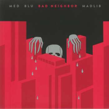 LP Madlib: Bad Neighbor LTD | CLR