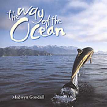 Album Medwyn Goodall: The Way Of The Ocean