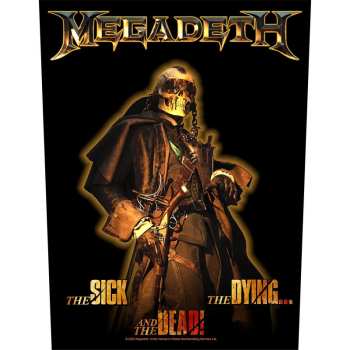 Merch Megadeth: Back patch The Sick, The Dying And The Dead