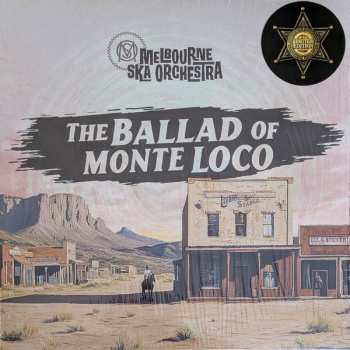 LP Melbourne Ska Orchestra: The Ballad Of Monte Loco