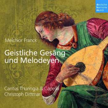CD Melchior Franck: Geistliche Gesäng Und Melodeyen 