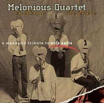 Album Melonious Quartet: En forme de poire - a mandolin tribute to erik satie