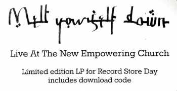 LP Melt Yourself Down: Live At The New Empowering Church LTD