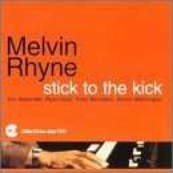 CD Melvin Rhyne Quintet: Stick To The Kick