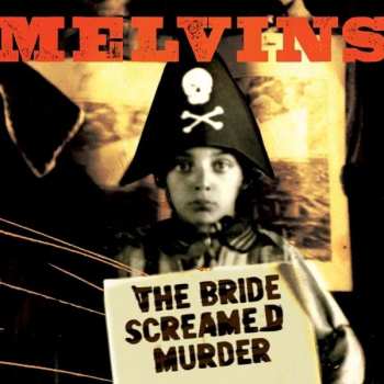 CD Melvins: The Bride Screamed Murder