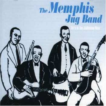 CD Memphis Jug Band: He's In The Jailhouse Now