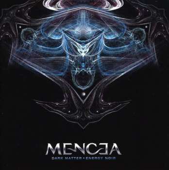 Album Mencea: Dark Matter - Energy Noir
